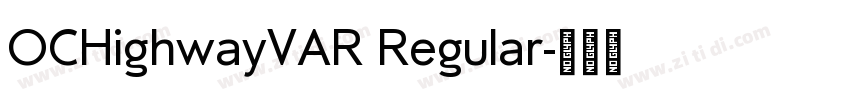 OCHighwayVAR Regular字体转换
